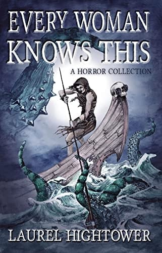 Every Woman Knows This: A Horror Collection