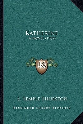 Katherine: A Novel (1907)