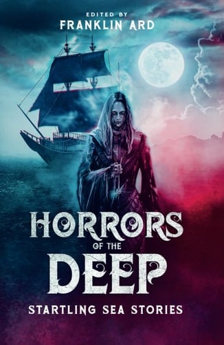 Horrors of the Deep Startling Sea Stories