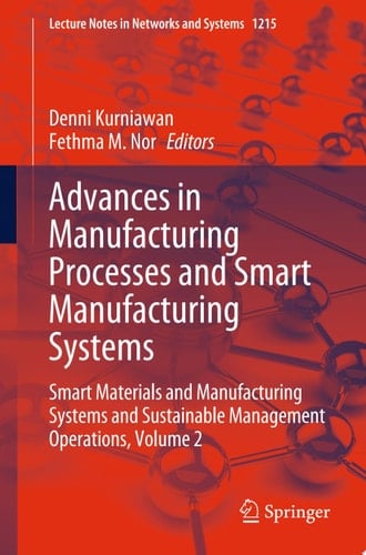 Advances in Manufacturing Processes and Smart Manufacturing Systems