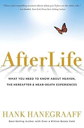 Afterlife What You Need to Know about Heaven, the Hereafter & Near-Death Experiences