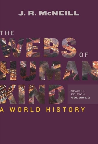The Webs of Humankind A World History (Vol. 2)