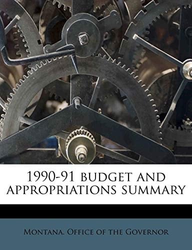 1990-91 budget and appropriations summary