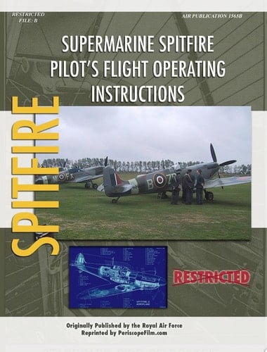 Supermarine Spitfire Pilot's Flight Operating Instructions