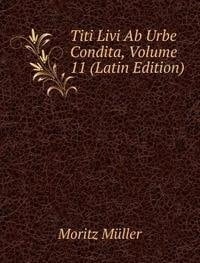Titi Livi Ab Urbe Condita Volume 11 Lat