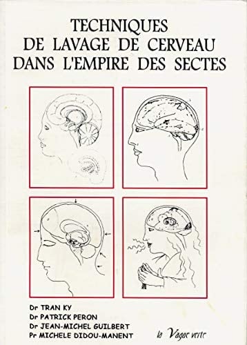 Techniques de lavage de cerveau dans l'empire des sectes