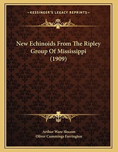 New Echinoids From The Ripley Group Of Mississippi (1909)
