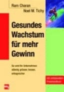 Gesundes Wachstum für mehr Gewinn so wird Ihr Unternehmen ständig größer, besser, ertragreicher