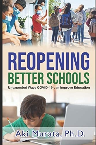 Reopening Better Schools Unexpected Ways COVID-19 Can Improve Education