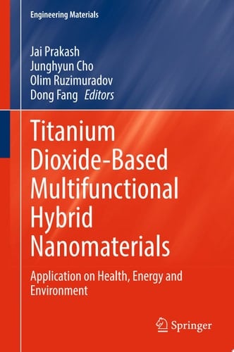 Titanium Dioxide-Based Multifunctional Hybrid Nanomaterials