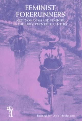 Feminist Forerunners: New Womanism and Feminism in the Early Twentieth Century