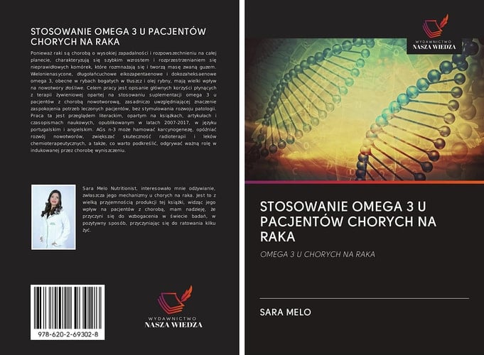 STOSOWANIE OMEGA 3 U PACJENTÓW CHORYCH NA RAKA: OMEGA 3 U CHORYCH NA RAKA (Polish Edition)