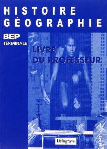 Histoire-géographie, terminale BEP livre du professeur
