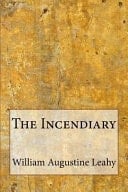 The Incendiary
