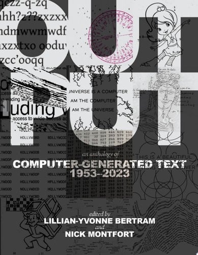 Output An Anthology of Computer-Generated Text, 1953–2023