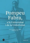 Pompeu Fabra, a la Universitat i de la Universitat