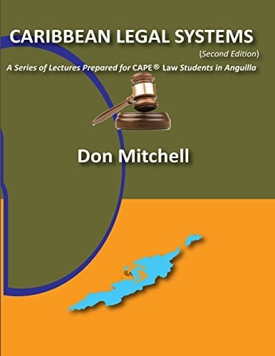 Caribbean Legal Systems (Second Edition) A Series of Lectures Prepared for Cape Law Students in Anguilla