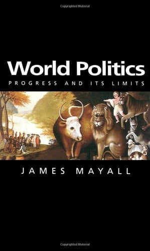 World Politics Progress and its Limits