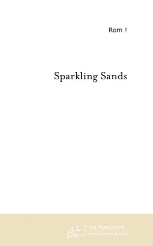 Sparkling Sands (Sables étincelants): Nemo, Amarillys, Stentor et Alba. . . (French Edition)