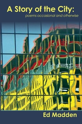 A Story of the City Poems Occasional and Otherwise