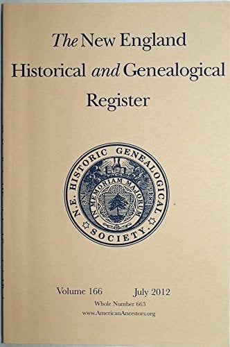New England Historical and Genealogical Register Volume 166 July 2012