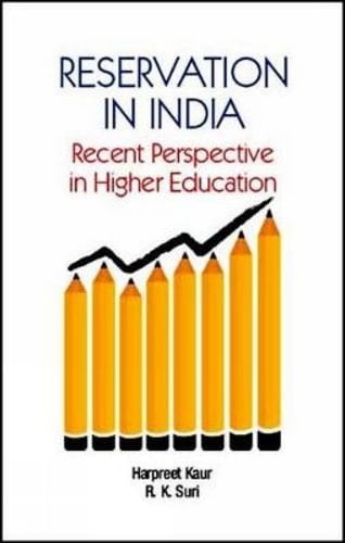 Reservation in India Recent Perspectives in Higher Education