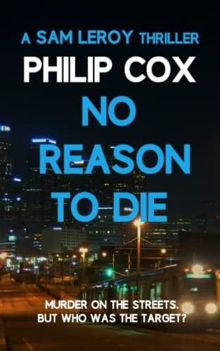 No Reason to Die (Sam Leroy)