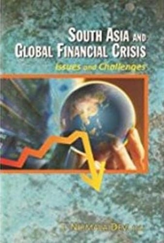 South Asia and Global Financial Crisis Issues and Challenges