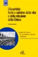 L'eucaristia: fonte e culmine della vita e della missione della Chiesa. Lineamenta