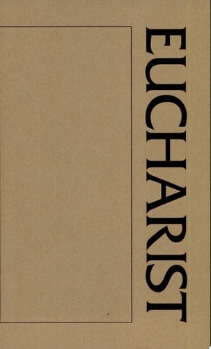 A Eucharist Sourcebook