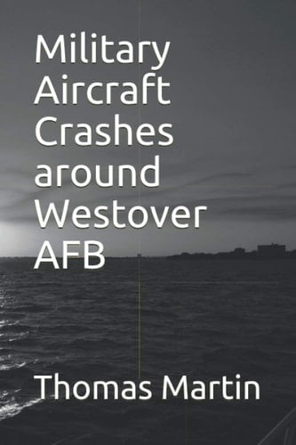 Military Aircraft Crashes around Westover AFB 1941-