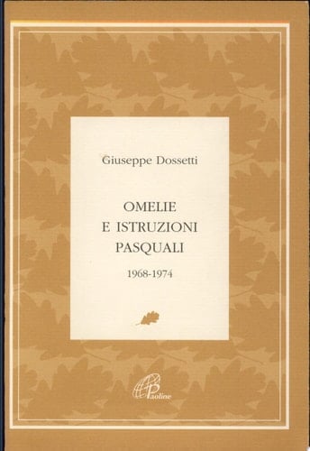 Omelie e istruzioni pasquali 1968-1974