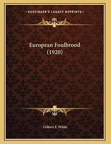 European Foulbrood (1920)
