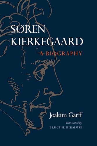 Søren Kierkegaard A Biography