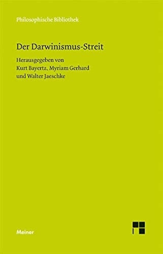 Der Darwinismus-Streit Texte von L. Büchner, B. von Carneri, F. Fabri. G. von Gyzicki, E. Haeckel, E. von Hartmann, F. A. Lange, R. Stoeckl und K. Zittel