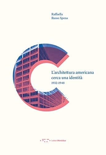 L'architettura americana cerca una identità 1932-1948
