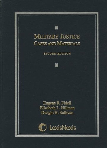 Military Justice Cases and Materials