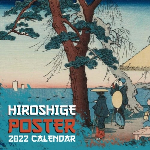 Hiroshige Calendar 2022: January 2022 - December 2022 OFFICIAL Squared Monthly Calendar, 12 Months | BONUS 4 Months 2022
