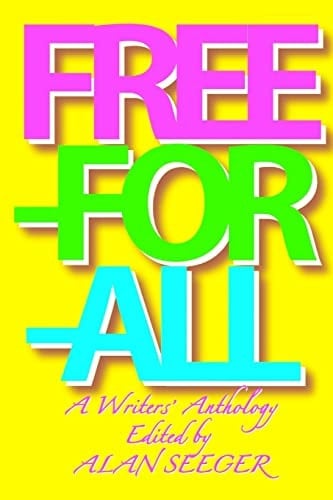 Free-For-All A Writers' Anthology