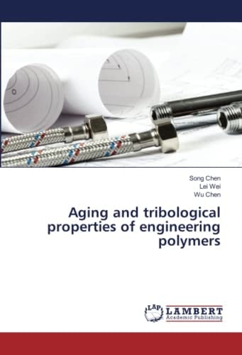 Aging and tribological properties of engineering polymers