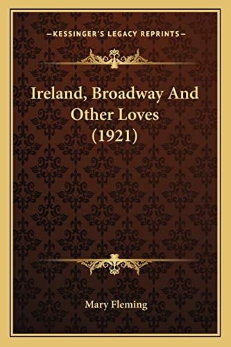 Ireland, Broadway And Other Loves (1921)