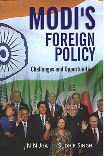 Modi's Foreign Policy Challenges and Opportunities