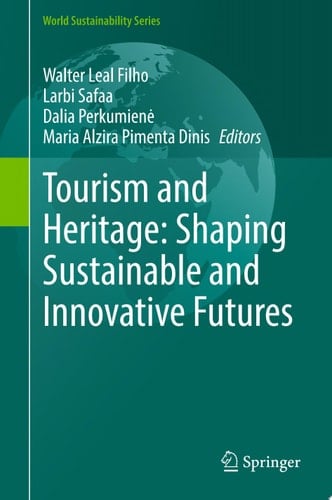 Tourism and Heritage: Shaping Sustainable and Innovative Futures