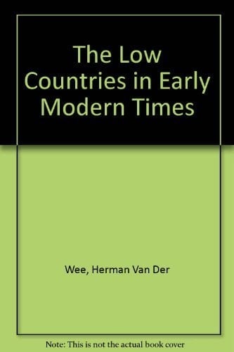 The Low Countries in the Early Modern World