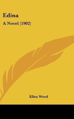 Edina A Novel (1902)