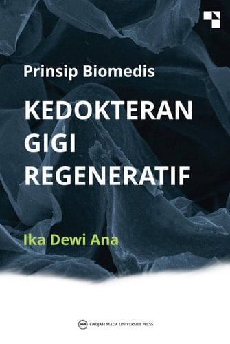 Prinsip Biomedis Kedokteran Gigi Regeneratif