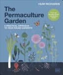 The Permaculture Garden A Practical Approach to Year-round Harvests