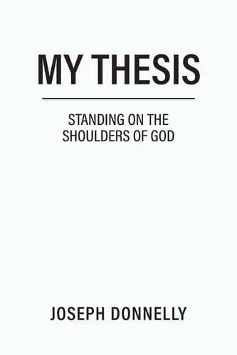My Thesis Standing on the Shoulders of God