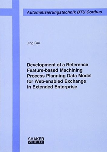 Development of a Reference Feature-based Machining Process Planning Data Model for Web-enabled Exchange in Extended Enterprise