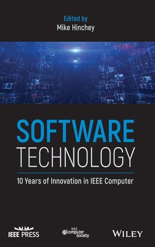 Software Technology 10 Years of Innovation in IEEE Computer